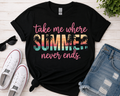 Take Me Where Summer Never Ends Graphic Tee