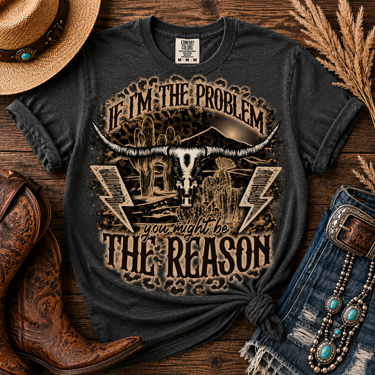 If I'm The Problem You Might Be The Reason Graphic Tee
