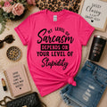 My Level of Sarcasm Graphic Tee