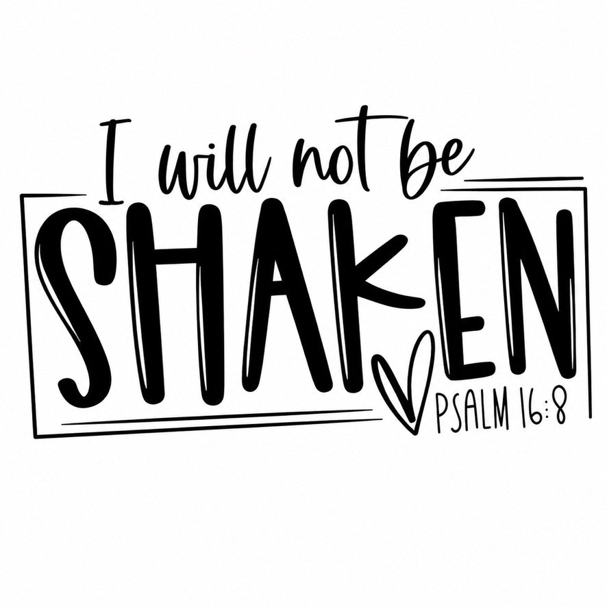I Will Not Be Shaken Graphic Tee