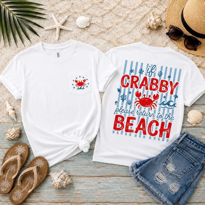 If Crabby Please Return To The Beach Graphic Tee