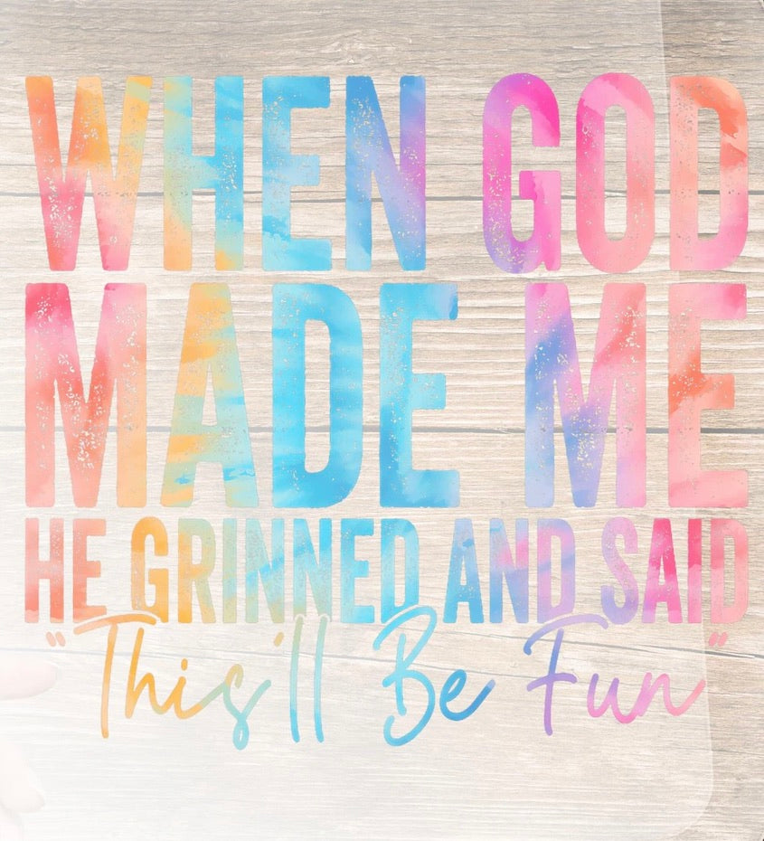 When God Made Me Graphic Tee