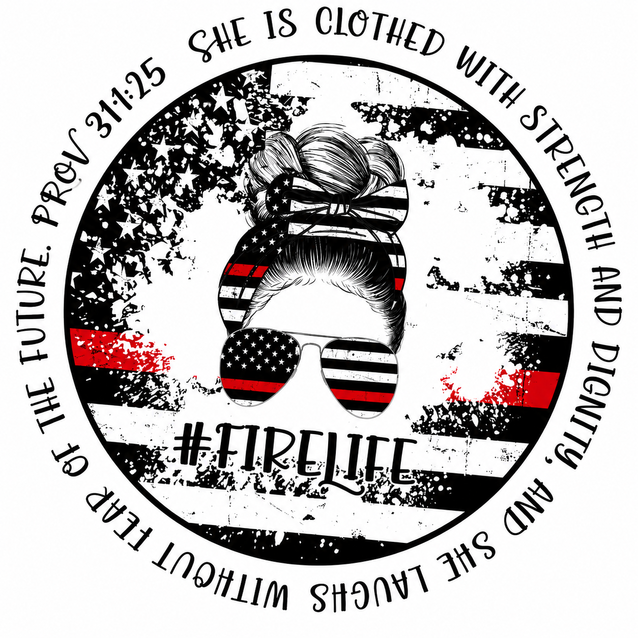Fire Wife Proverbs 31:25 Graphic Tee