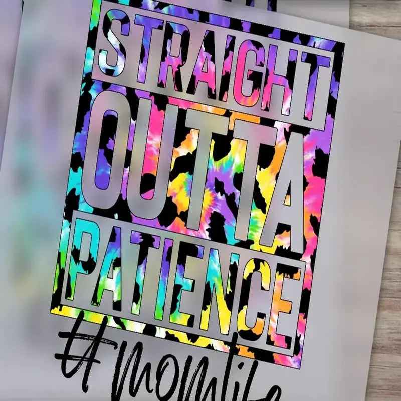 Straight Outta Patience Mom Life Graphic Tee