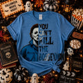 You Can't Kill the Boogeyman Halloween Graphic Tee