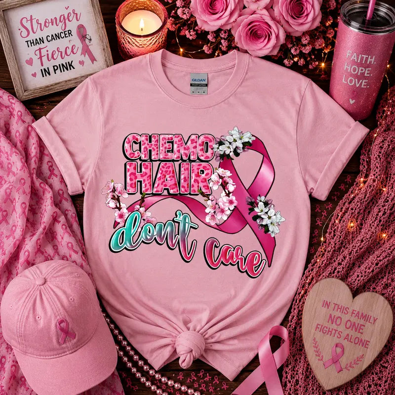 Chemo Hair Don’t Care Breast Cancer Awareness Graphic Tee