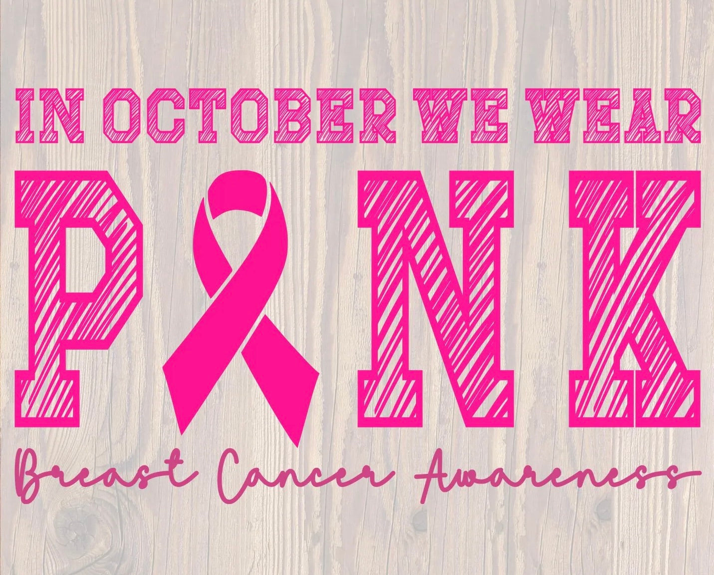 In October We Wear Pink Breast Cancer Awareness Graphic Tee