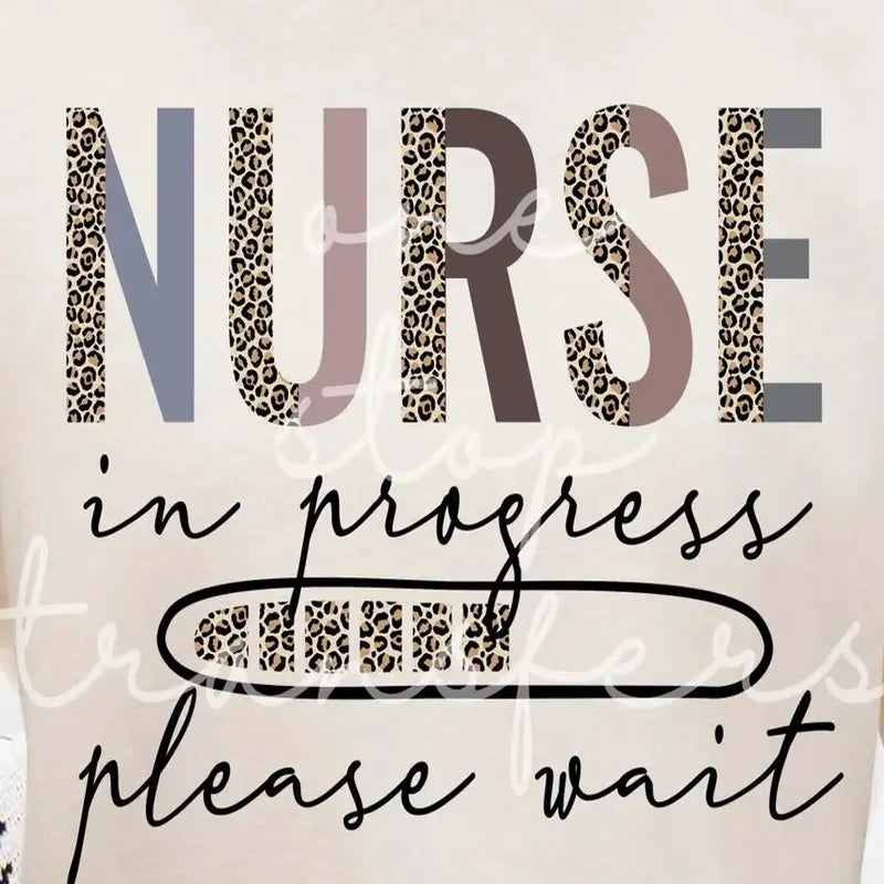 Nurse In Progress Graphic Tee