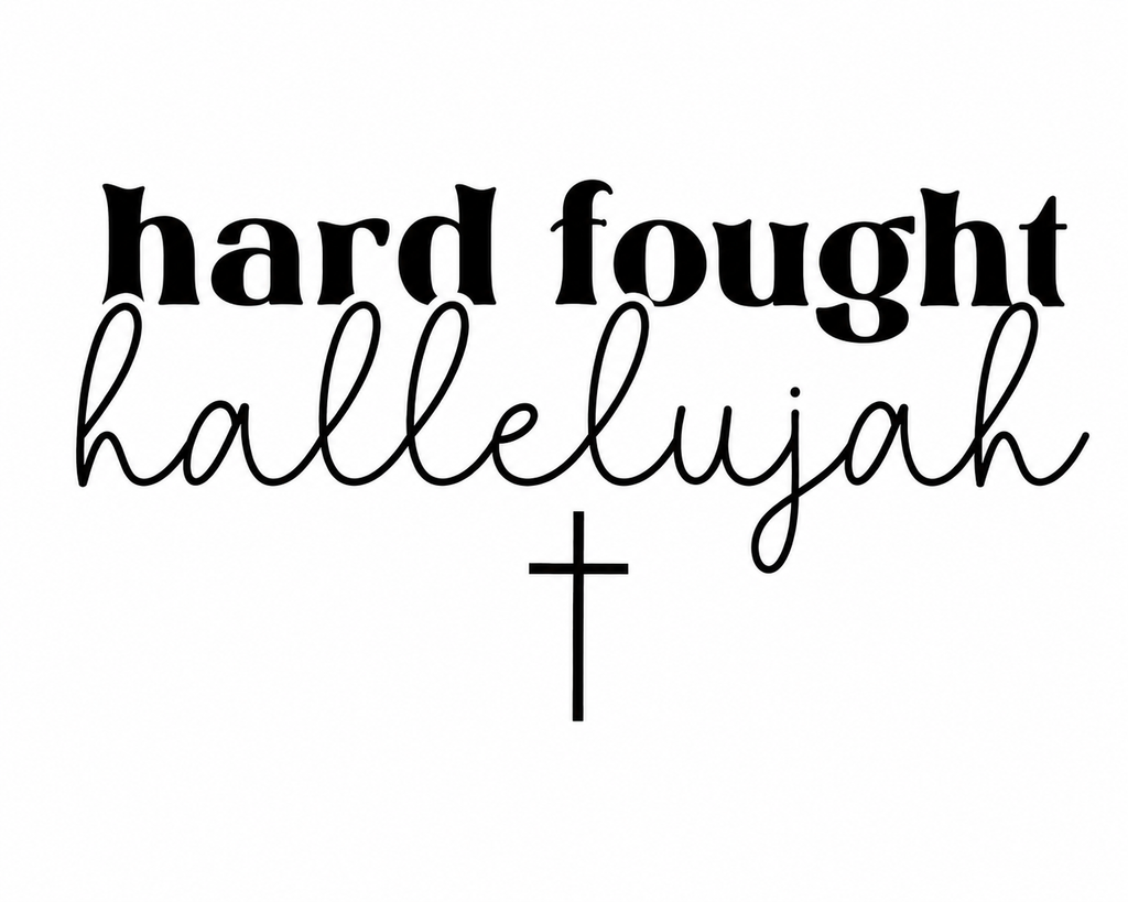Hard Fought Hallelujah Graphic Tee