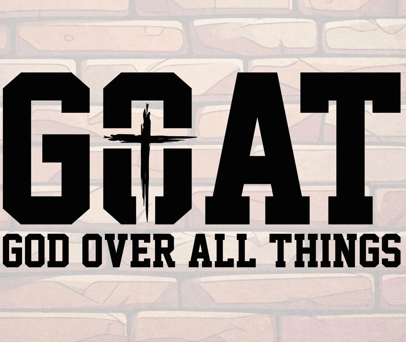 GOAT – God Over All Things Graphic Tee