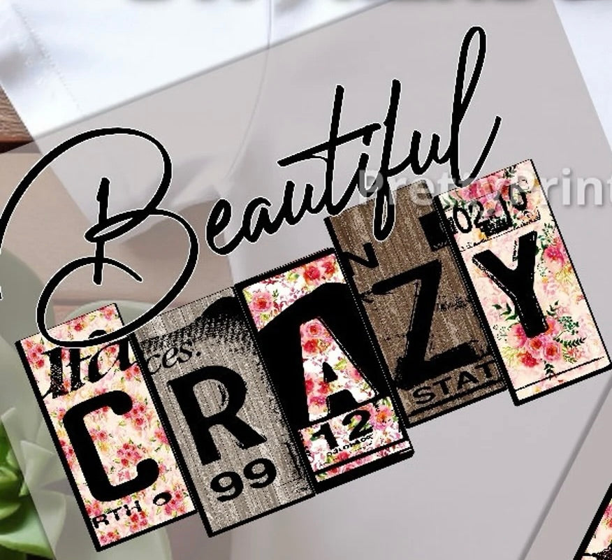 Beautiful Crazy Graphic Tee