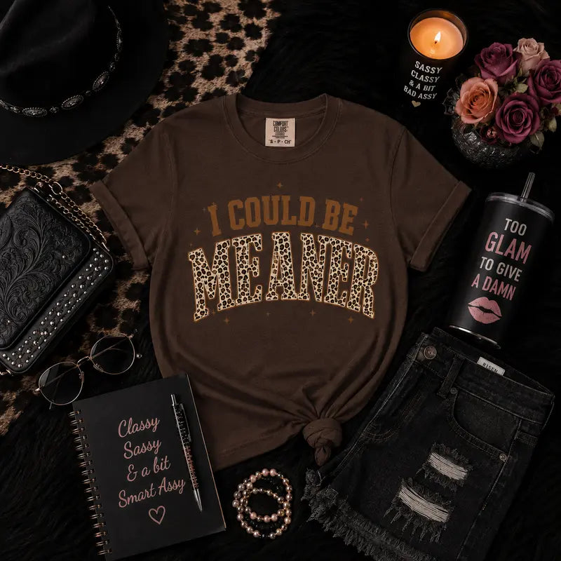 I Could Be Meaner Graphic Tee