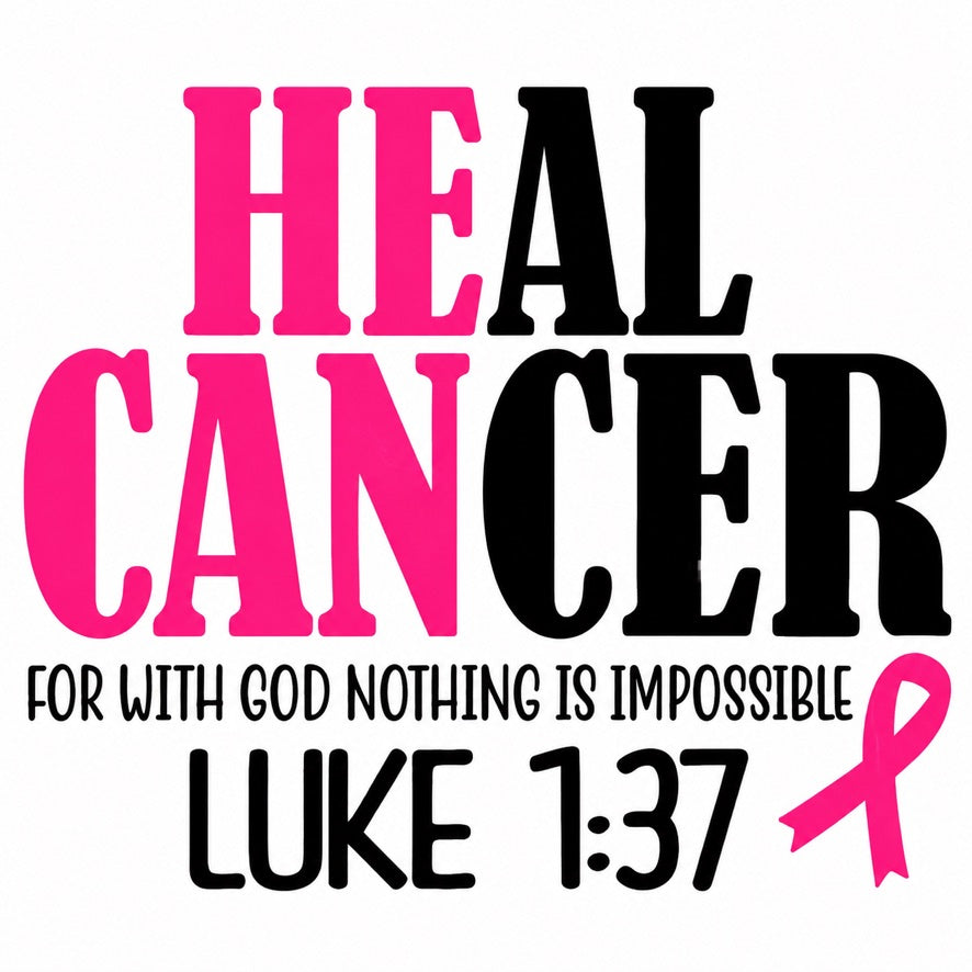 Heal Cancer Faith Graphic Tee | Luke 1:37 Breast Cancer Awareness Shirt